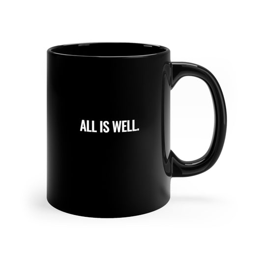 ALL IS WELL Classic Coffee Mug