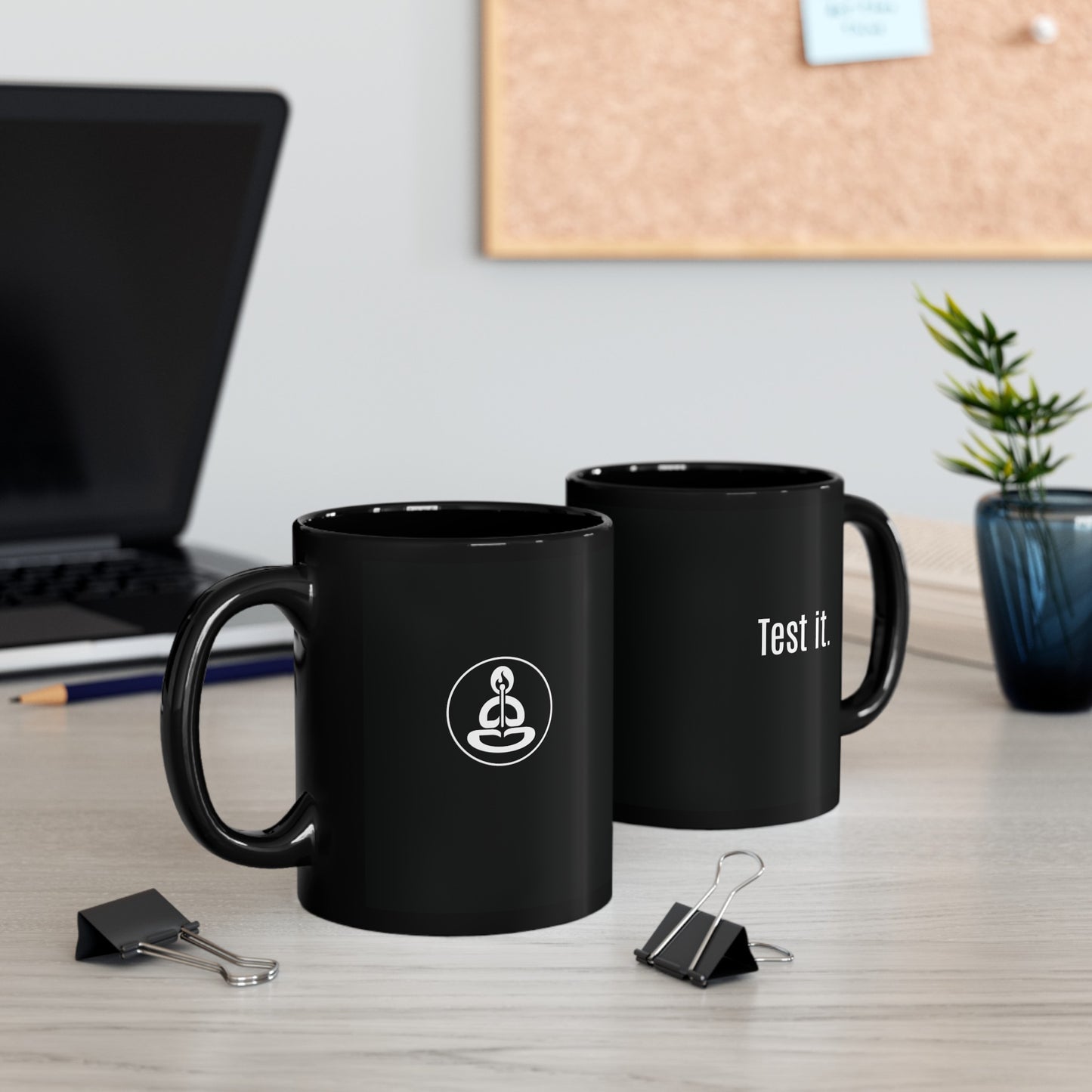 Test it. Black Mug 11oz